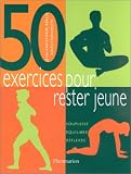 Livres : 50 exercices pour rester jeune