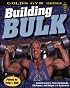Building Bulk (Gold's Gym Essentials Series, Bk. 1)