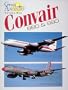 Convair 880 & 990 (Great Airliners Series, Vol. 1)