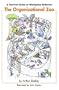 The Organizational Zoo: A Survival Guide to Work Place Behavior
