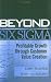 Beyond Six Sigma: Profitable Growth Through Customer Value Creation
