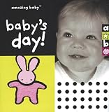 Amazing Baby: Baby's Day! (Amazing Baby)