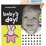 Amazing Baby: Baby's Day! (Amazing Baby) by