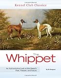 The Whippet (Kennel Club Classics)