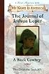 My Name Is America: The Journal Of Joshua Loper, A Black Cowboy (My Name Is America)