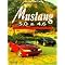 Mustang's from 1974 onwards.