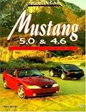 Mustang 5.0 and 4.6, 1979-1998 (Muscle Car Color History)