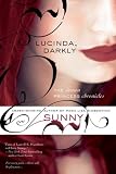 Lucinda, Darkly: The Demon Princess Chronicles (Demon Princess)