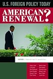 U.S. Foreign Policy Today: American Renewal?