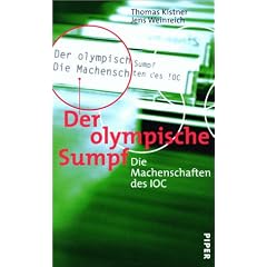 Der olympische Sumpf. Die Machenschaften des IOC.