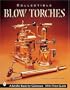 Collectible Blowtorches