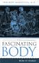 The Fascinating Body: How It Works