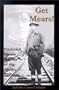 Get Mears! Frederick Mears: Builder of the Alaska Railroad