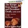 The Escape from Hunger and Premature Death, 1700-2100: Europe, America, and the Third World (Cambridge Studies in Population, Economy and Society in Past Time)