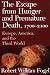 The Escape from Hunger and Premature Death, 1700-2100: Europe, America, and the Third World (Cambridge Studies in Population, Economy and Society in Past Time)