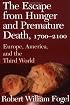 The Escape from Hunger and Premature Death, 1700-2100: Europe, America, and the Third World (Cambridge Studies in Population, Economy and Society in Past Time)