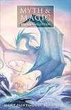 Myth & Magic Poster Collection: Eight Paintings by John Howe