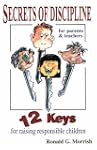 Secrets of discipline: 12 keys for ra...