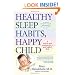 Healthy Sleep Habits, Happy Child