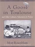 Books : A Goose in Toulouse: And Other Culinary Adventures in France