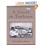 A Goose in Toulouse and other Culinary Adventures in France