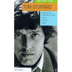 Tom Stoppard: "Rosencrantz and Guildenstern are Dead", "Jumpers", "Travesties", "Arcadia" (Faber Critical Guides)