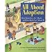 All about Adoption: How Families Are Made & How Kids Feel about It