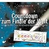 Der Countdown zum Finale der Welt: Ein Bildf�hrer zum Verst�ndnis biblischer Prophetie
