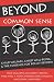 Book Beyond Common Sense: Child Welfare, Child Well-Being, and the Evidence for Policy Reform