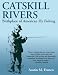 Book Catskill Rivers: Birthplace of American Fly Fishing