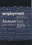 Employment with a Human Face: Balancing Efficiency, Equity, and Voice