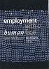 Employment with a Human Face: Balancing Efficiency, Equity, and Voice