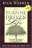 The Purpose-Driven Life: What on Earth Am I Here for (Purpose Driven(r) Life the Purpose Driven(r) Life)