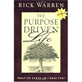 The Purpose Driven Life
