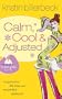 Calm, Cool & Adjusted (Spa Girls Series #3)