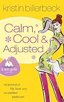 Calm, Cool & Adjusted (Spa Girls Series #3)
