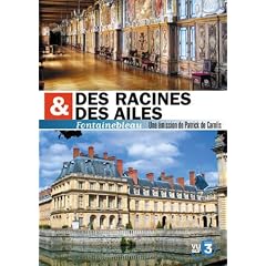 Des racines et des ailes : Fontainebleau
