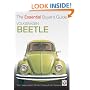 Volkswagen Beetle: The Essential Buyer's Guide