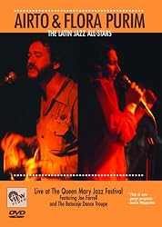 Airto & Flora Purim: The Latin Jazz All-Stars Live at the Queen Mary Jazz Festival