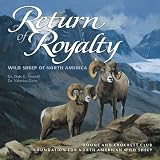 Return of Royalty: Wild Sheep of North America