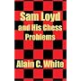Sam Loyd and His Chess Problems