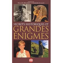 Secrets historiques et grandes �nigmes