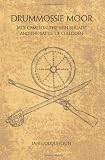 Drumossie Moor : Jack Cameron, the Irish Brigade and the Battle of Culloden