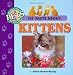 101 Facts About Kittens (101 facts about pets)