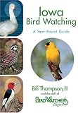 Iowa Bird Watching : A Year-Round Guide