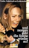 Und morgen geht die Sonne wieder auf - Antje Schmidt