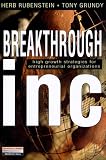 Breakthrough Inc.: High Growth Strategies for Entrepreneurial Organizations
