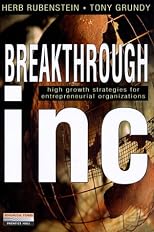 Breakthrough Inc.: High Growth Strategies for Entrepreneurial Organizations