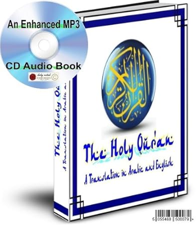 THE HOLY QUR'AN IN ARABIC WITH AN ENGLISH TRANSLATION AN ENHANCED MP3 CD AUDIO BOOK WITH OVER 3GB OF INFORMATION