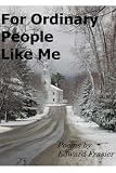 For Ordinary People Like Me